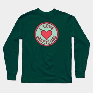 I Love Griffith Park Long Sleeve T-Shirt